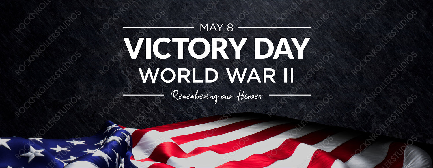 Victory Day Tribute: American Flag & Heroic WWII Memorial - May 8
